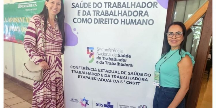 Barra de São Francisco é representada na 5ª Conferência Estadual de Saúde do Trabalhador e da Trabalhadora